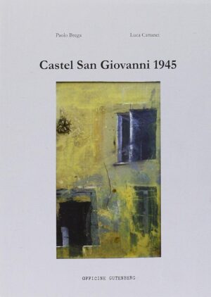 Castel San Giovanni 1945